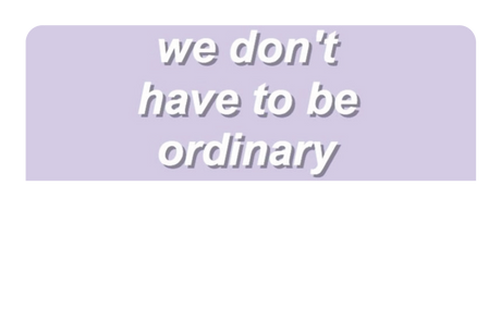 Dont Be Ordinary