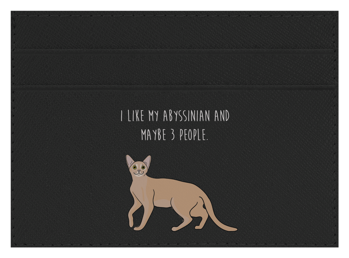 I like my Abyssinian and maybe 3 people