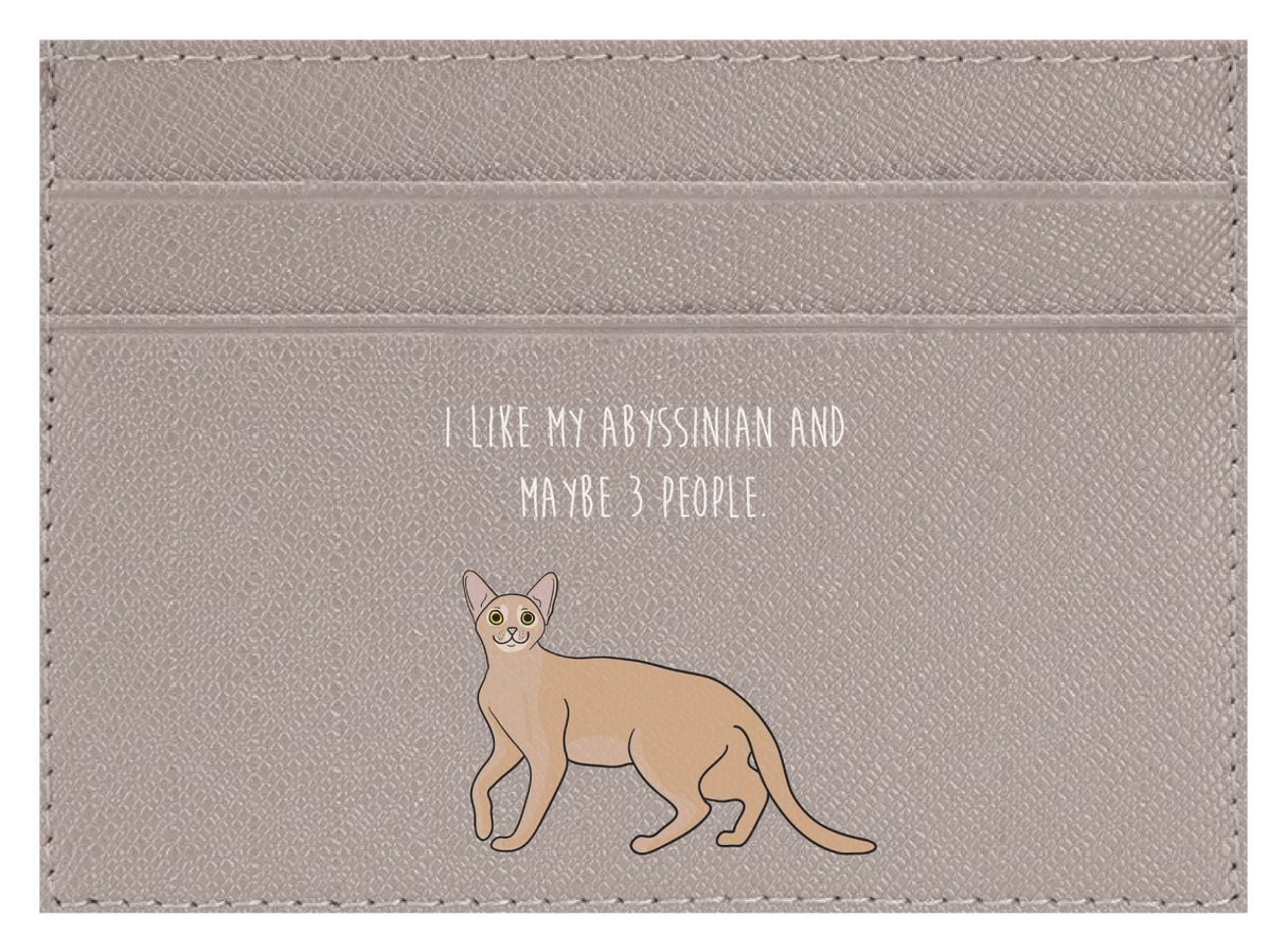 I like my Abyssinian and maybe 3 people