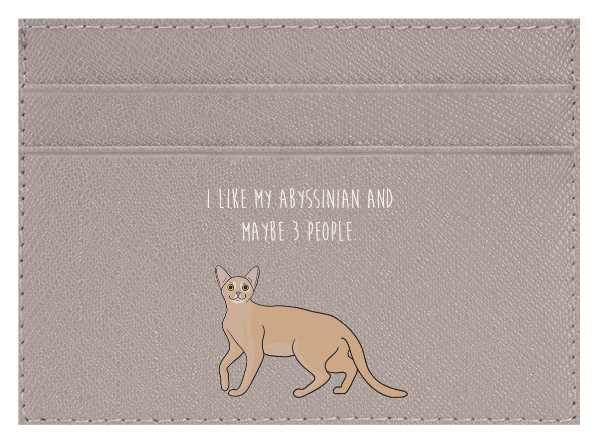 I like my Abyssinian and maybe 3 people