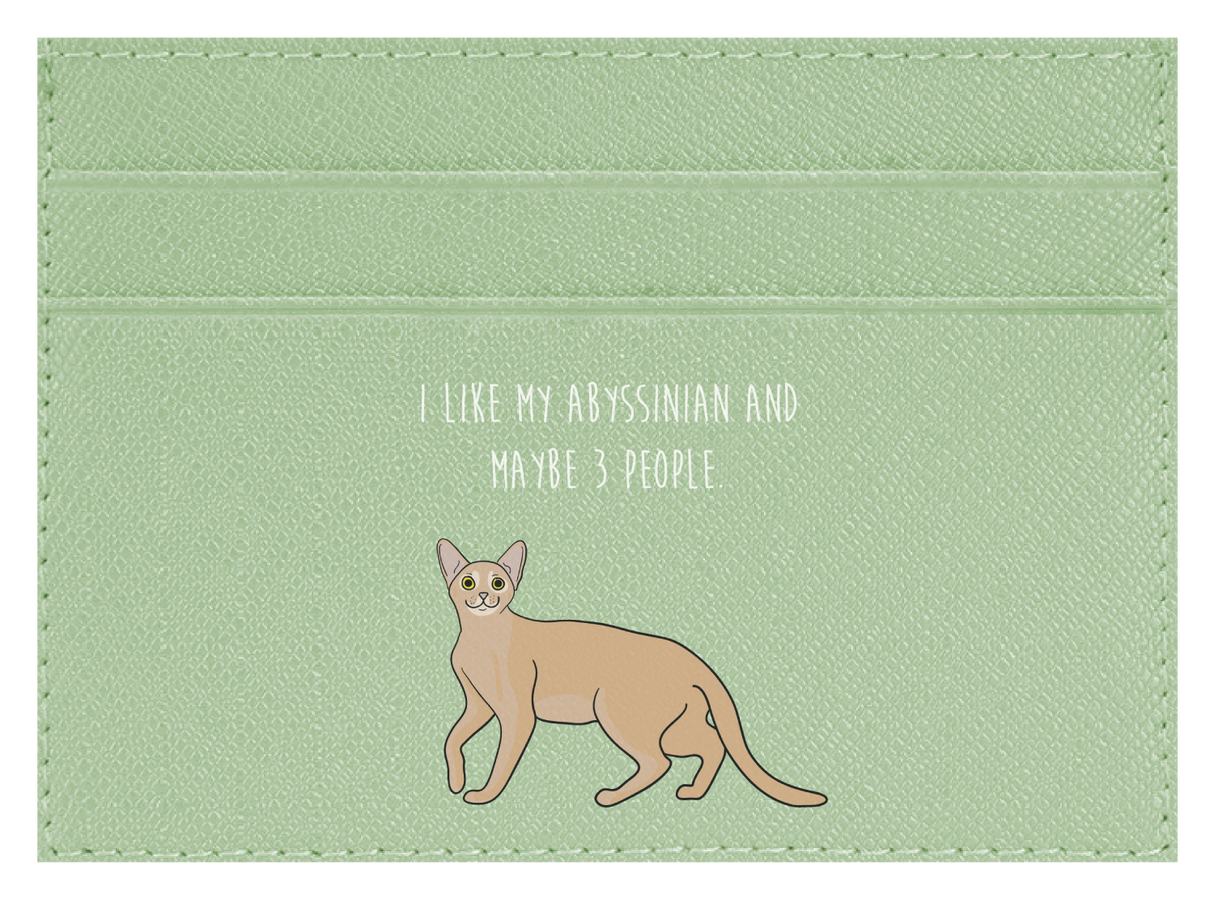 I like my Abyssinian and maybe 3 people