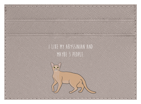 I like my Abyssinian and maybe 3 people