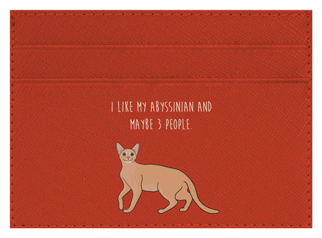 I like my Abyssinian and maybe 3 people