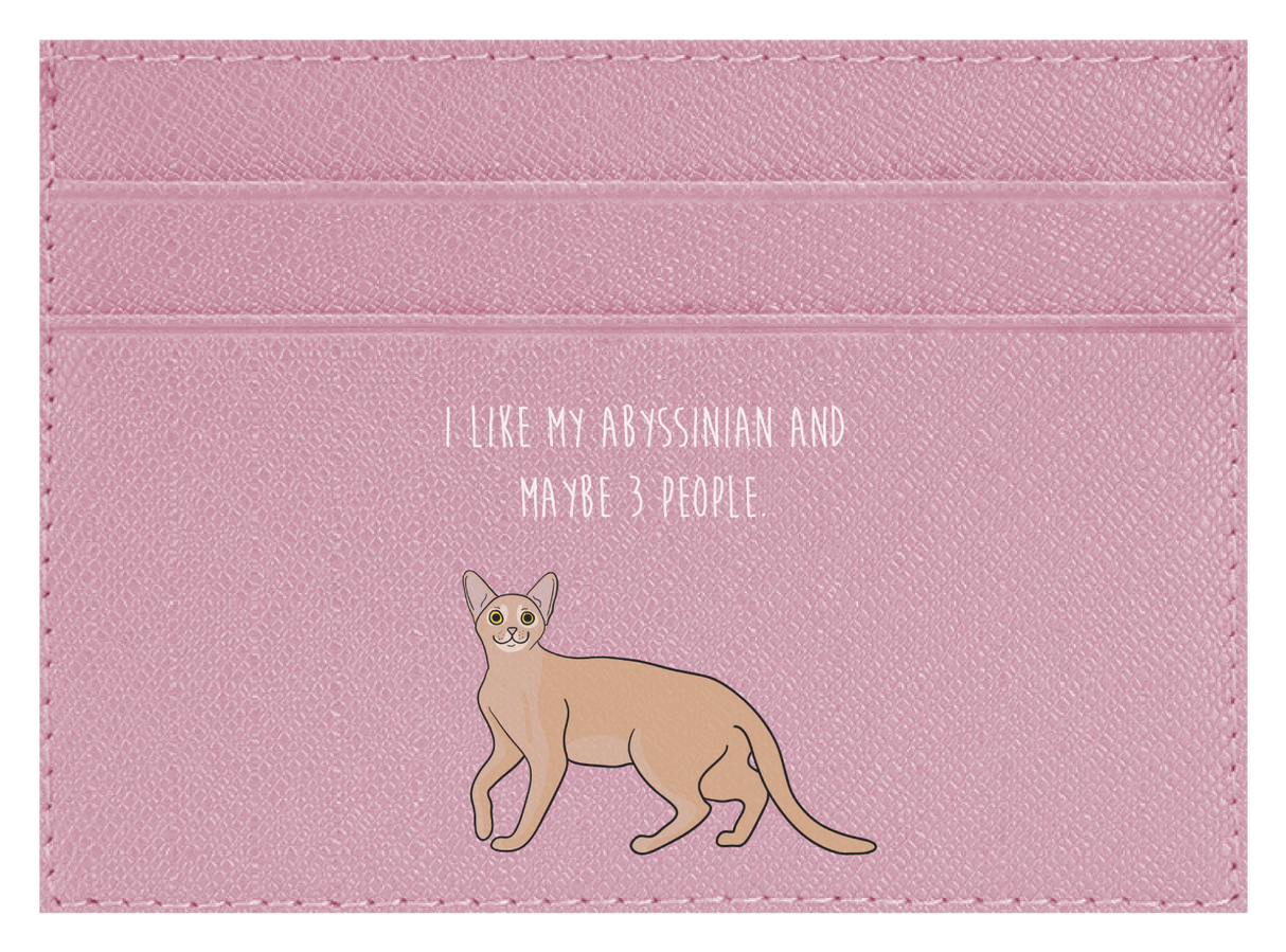 I like my Abyssinian and maybe 3 people