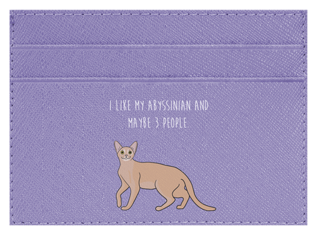 I like my Abyssinian and maybe 3 people