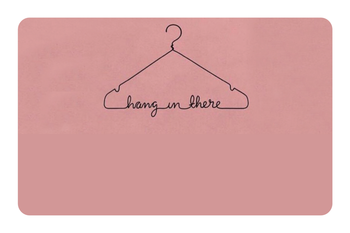 Hang In There