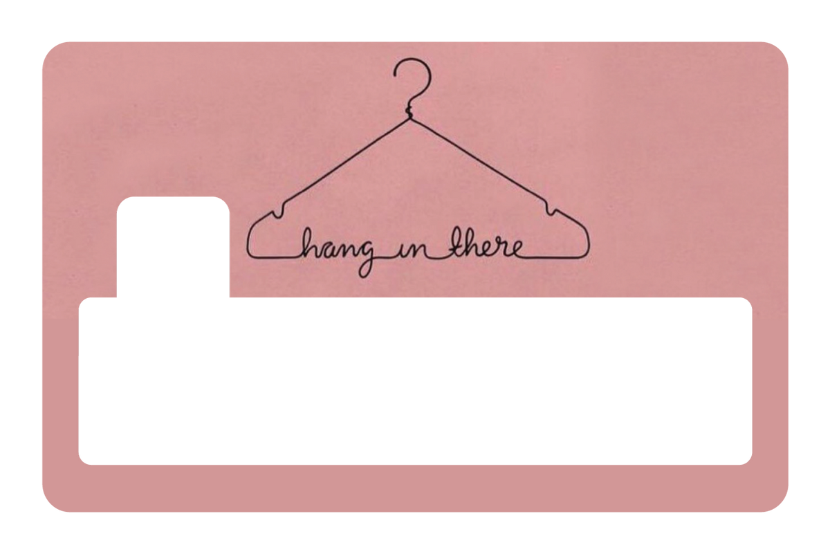Hang In There