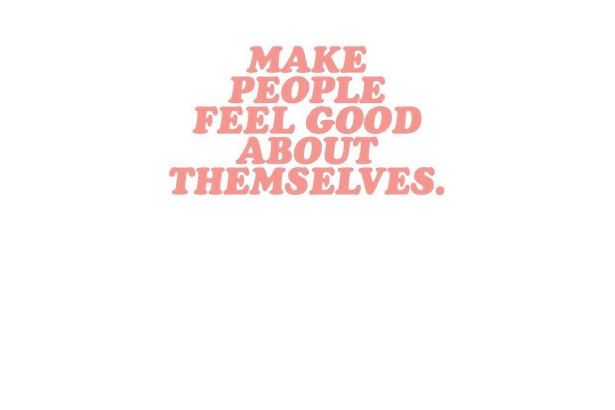 Make People Feel Good