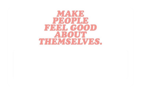 Make People Feel Good