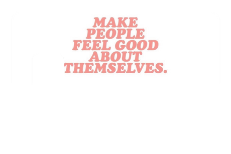 Make People Feel Good