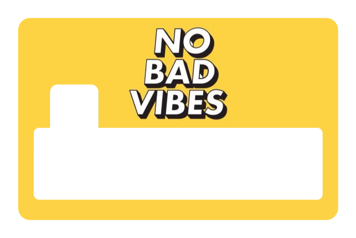 No Bad Vibes