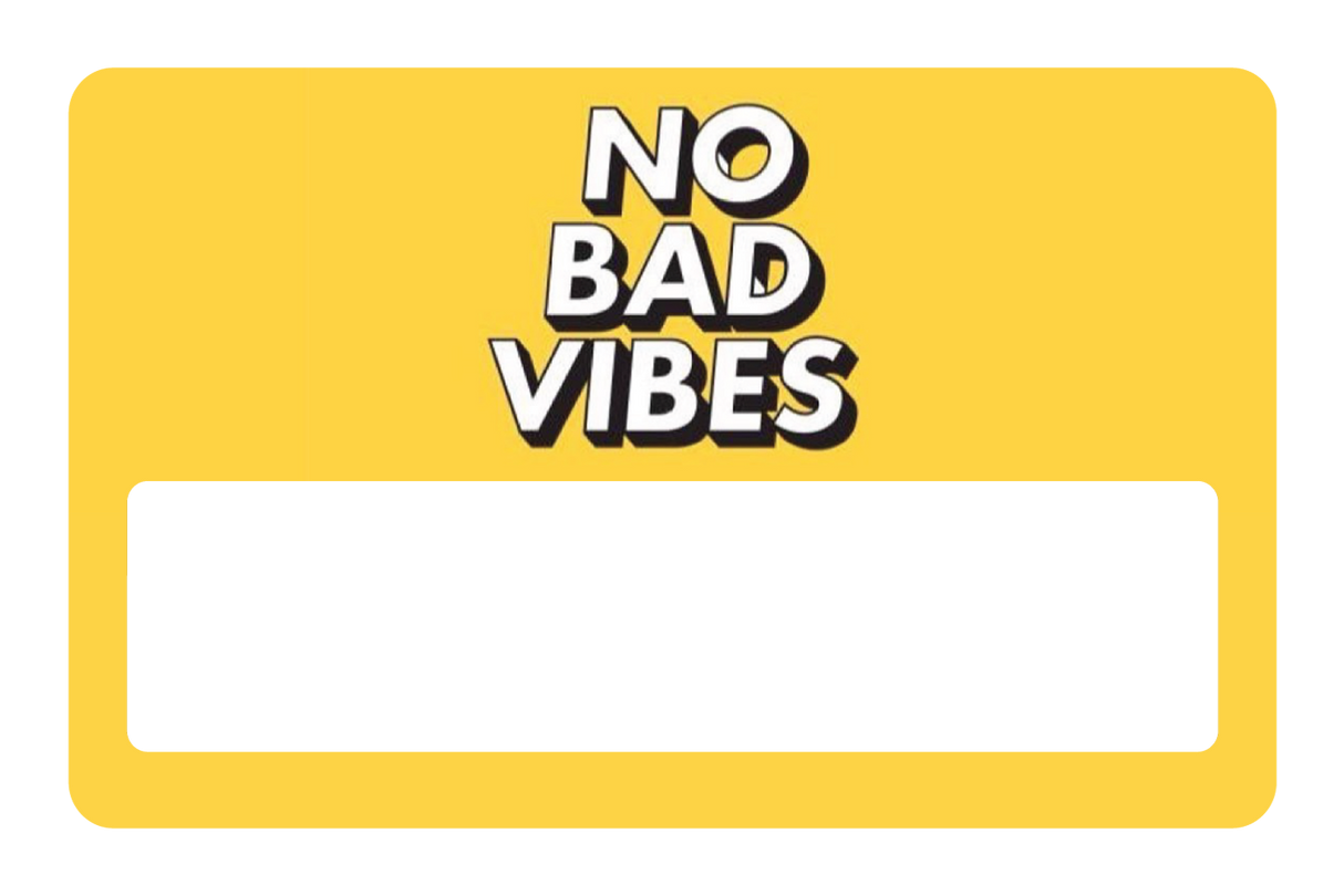 No Bad Vibes