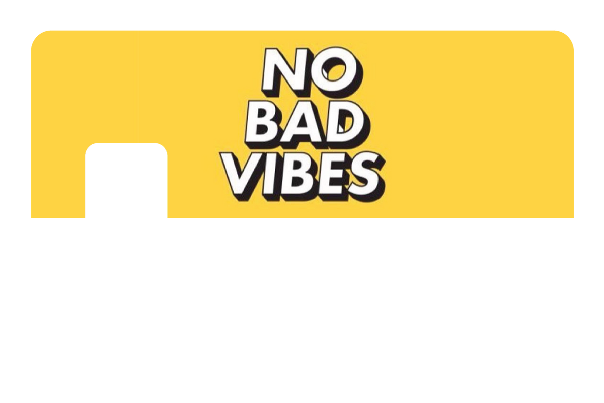 No Bad Vibes