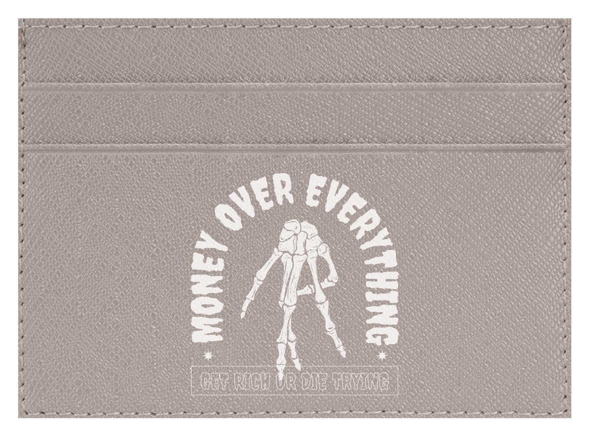 Money Over Everything