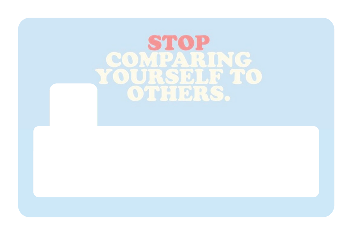 Stop Comparing