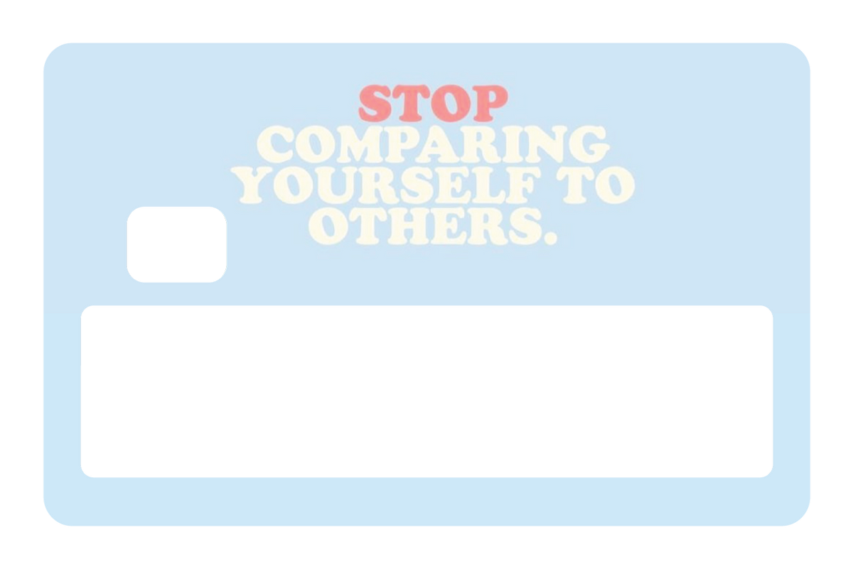 Stop Comparing