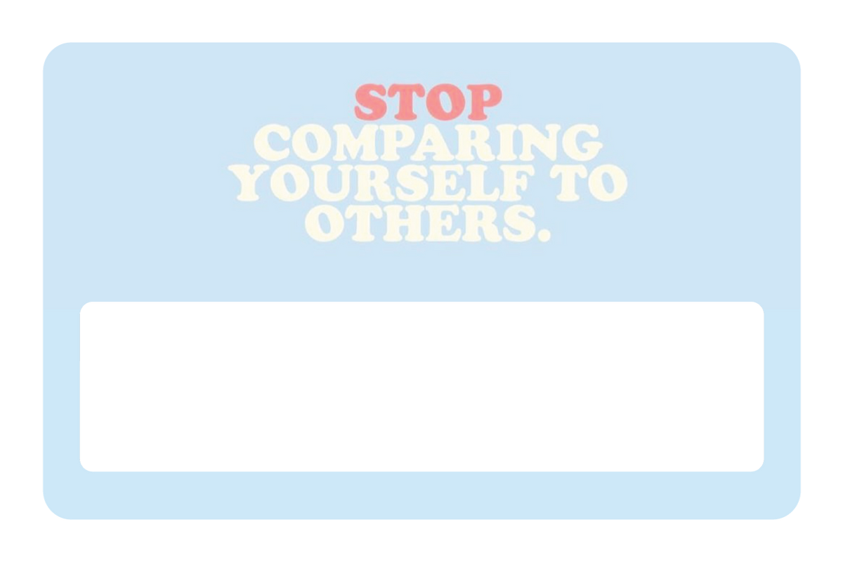 Stop Comparing