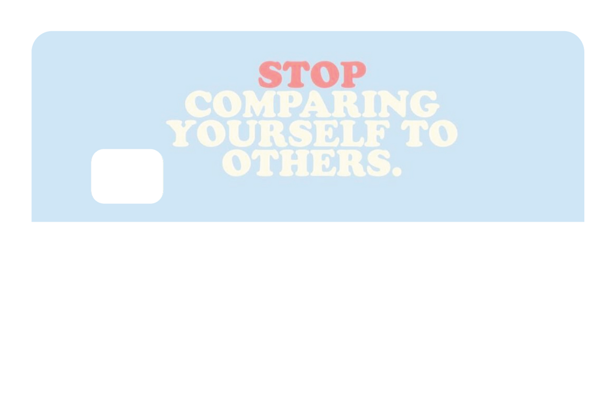 Stop Comparing