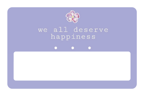 We All Deserve Happiness