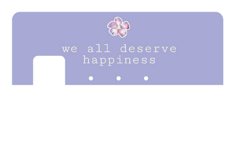 We All Deserve Happiness