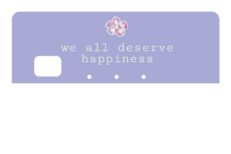 We All Deserve Happiness