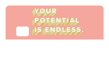 Your Potential is Endless