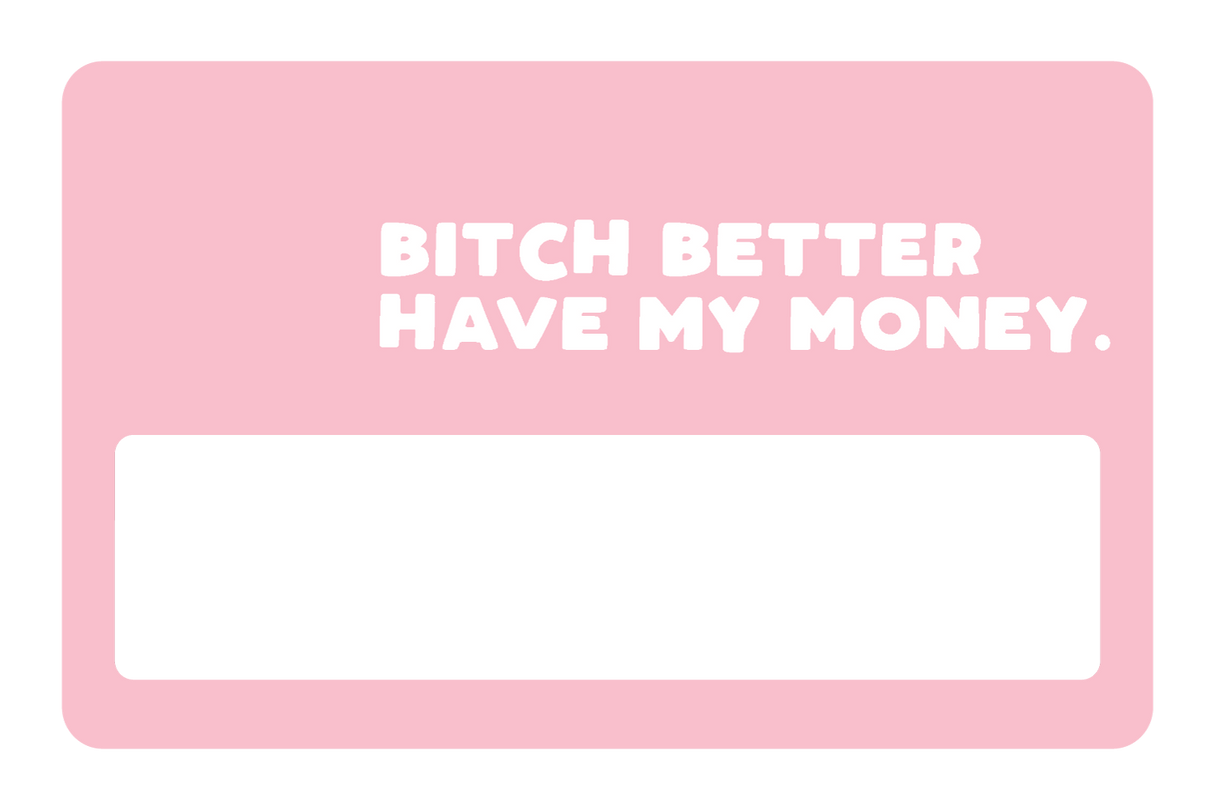 B*tch Money