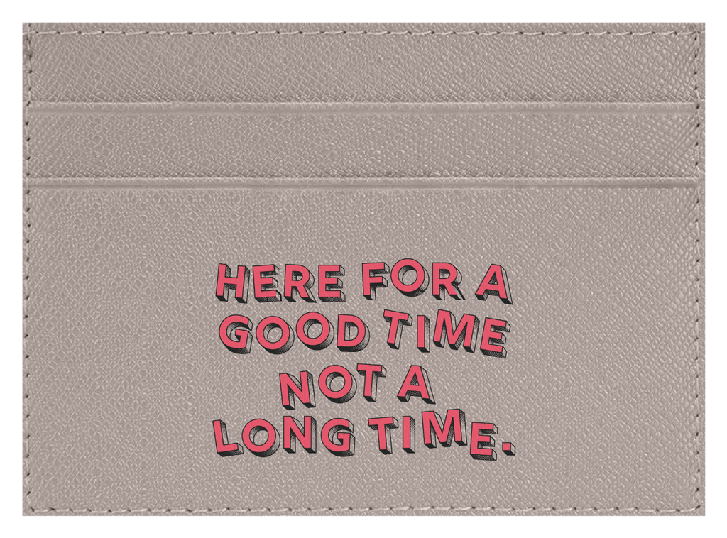 Here for a Good Time