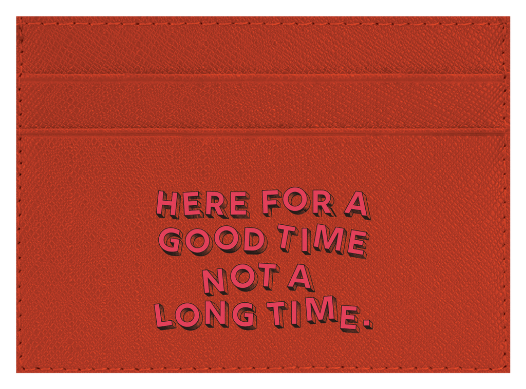Here for a Good Time