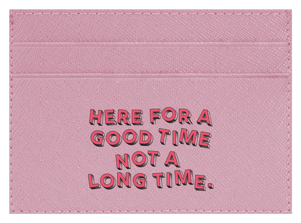 Here for a Good Time