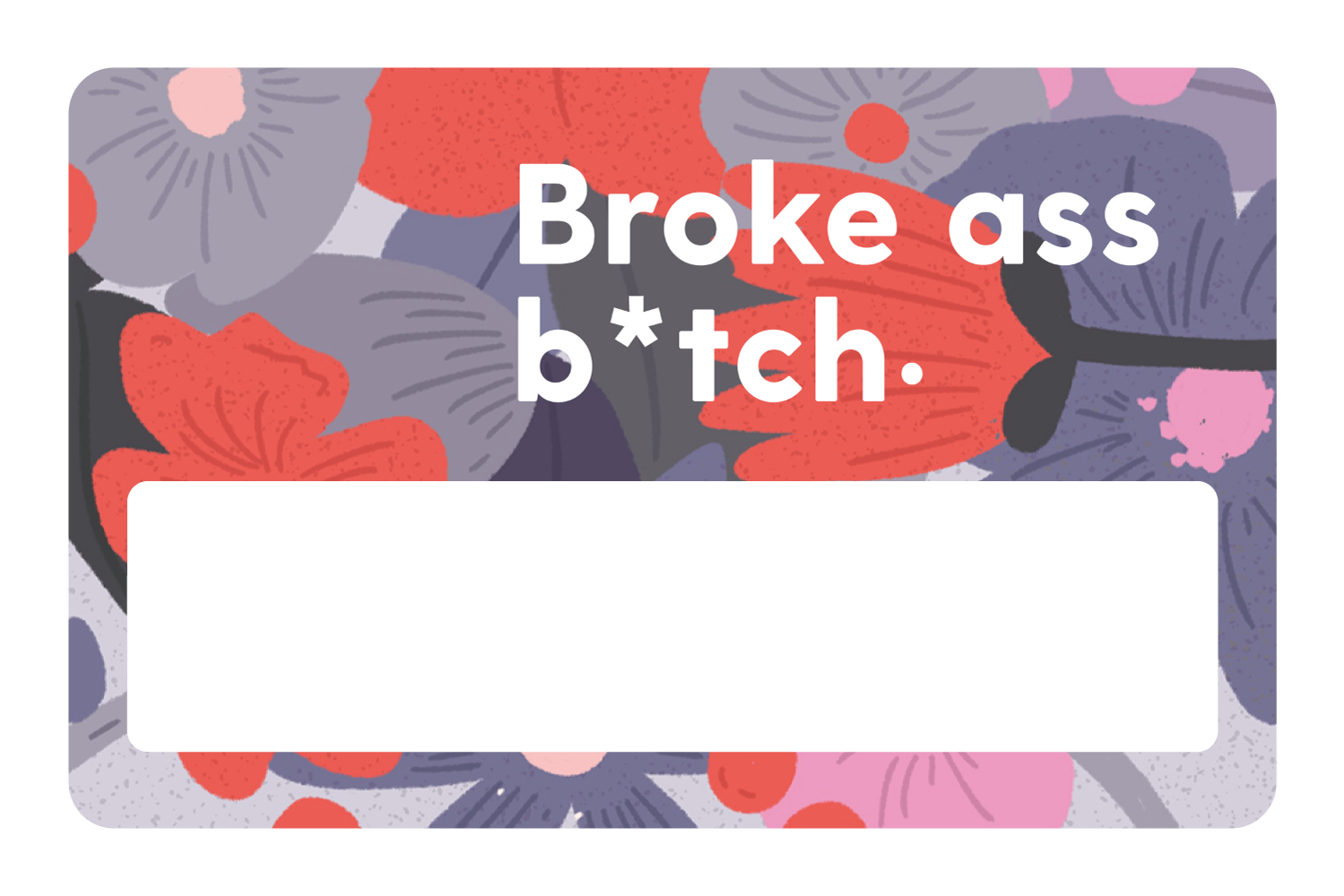 Broke Ass