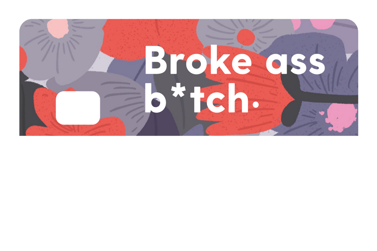 Broke Ass