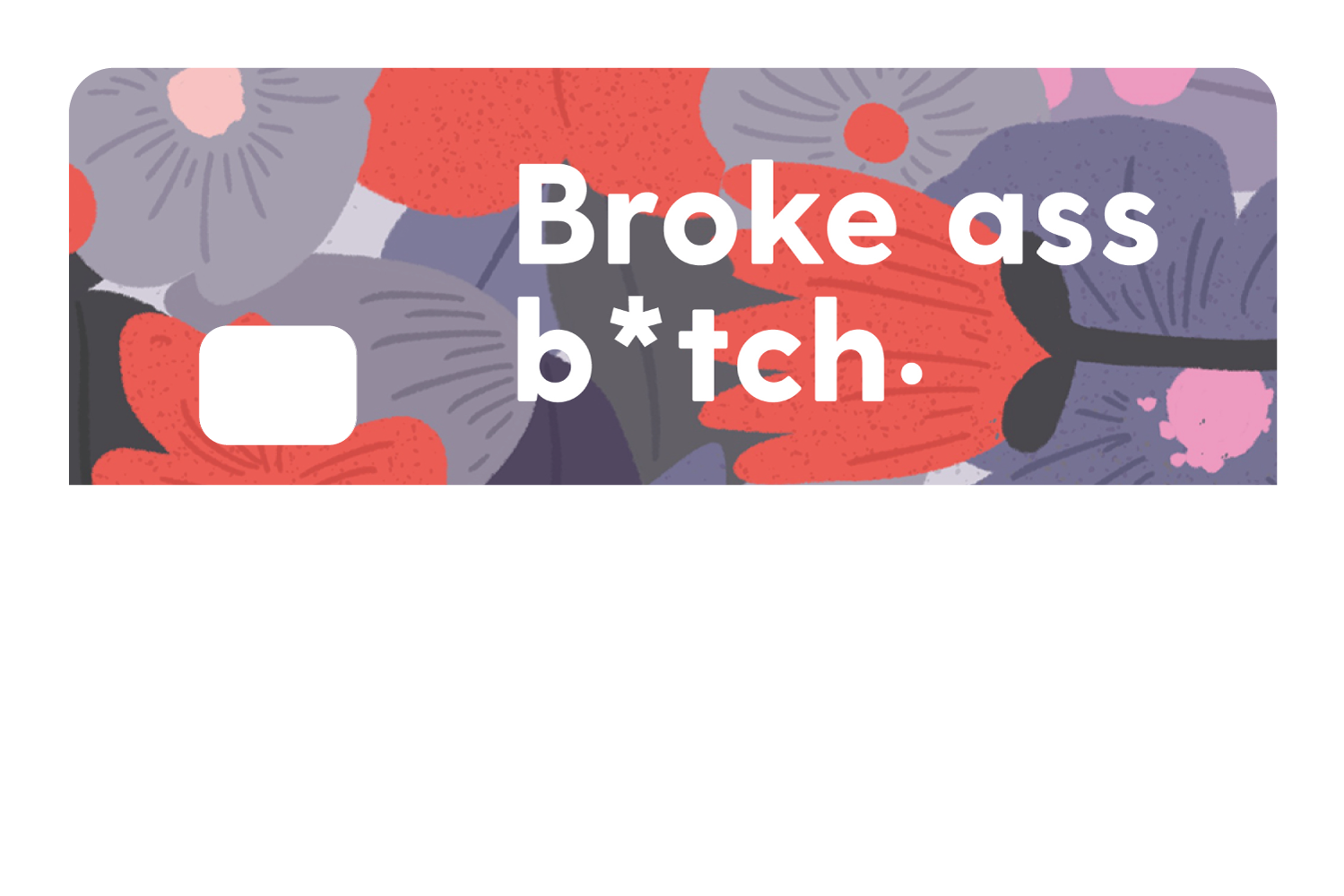 Broke Ass