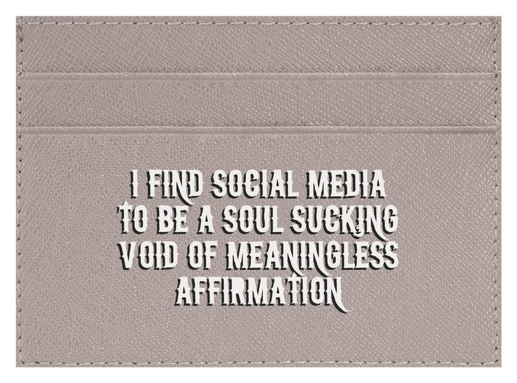 Soul Sucking Meaningless Affirmation