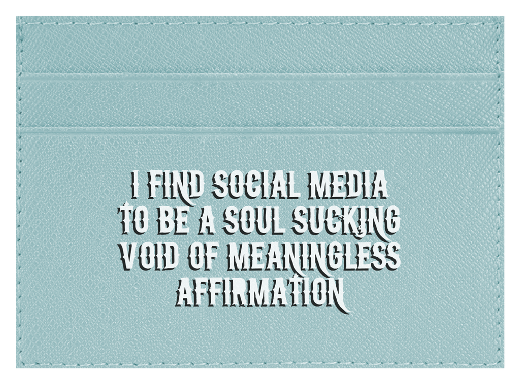 Soul Sucking Meaningless Affirmation