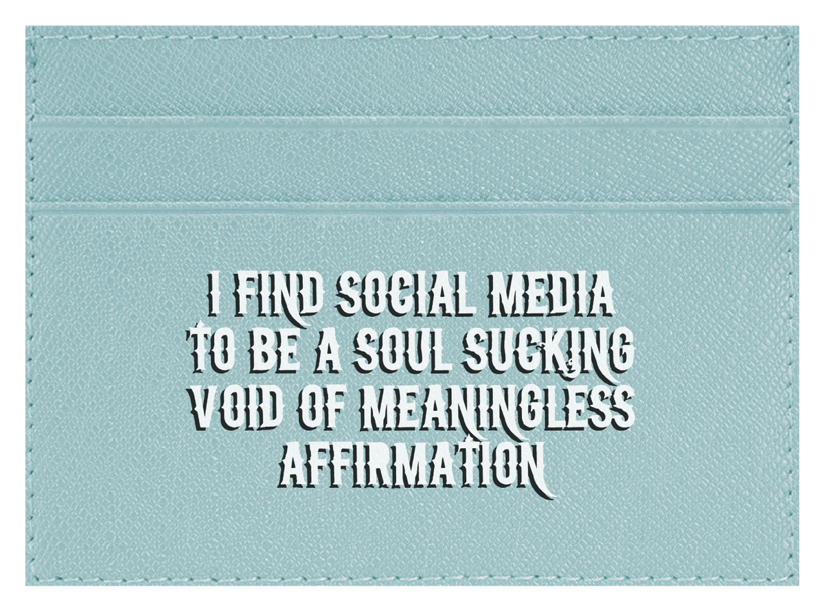Soul Sucking Meaningless Affirmation