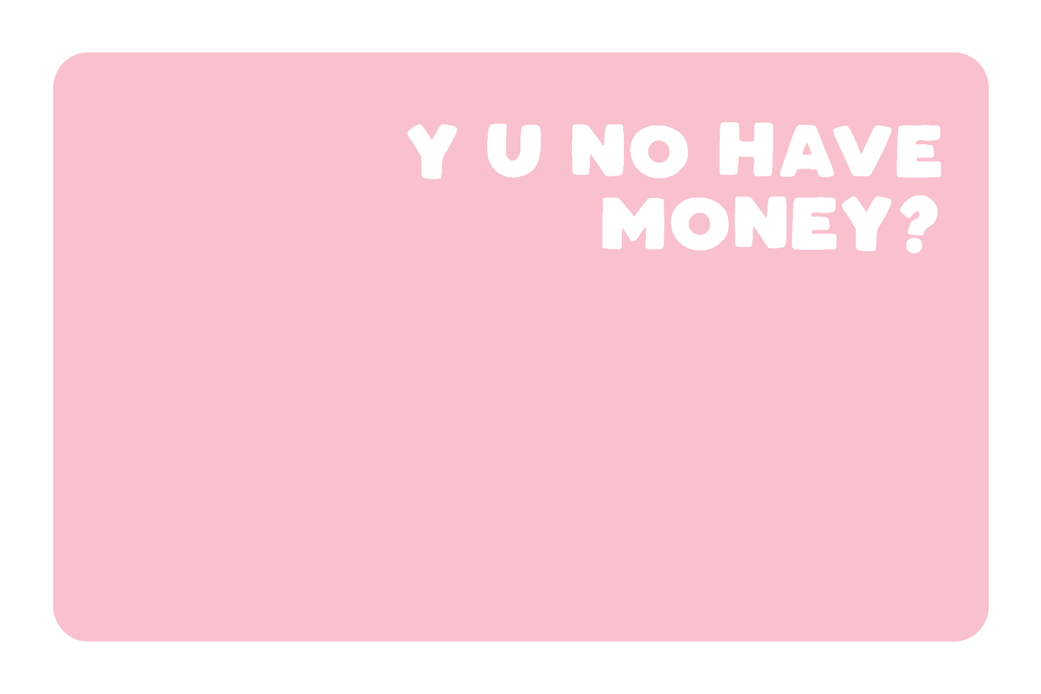 No Money