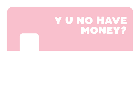 No Money