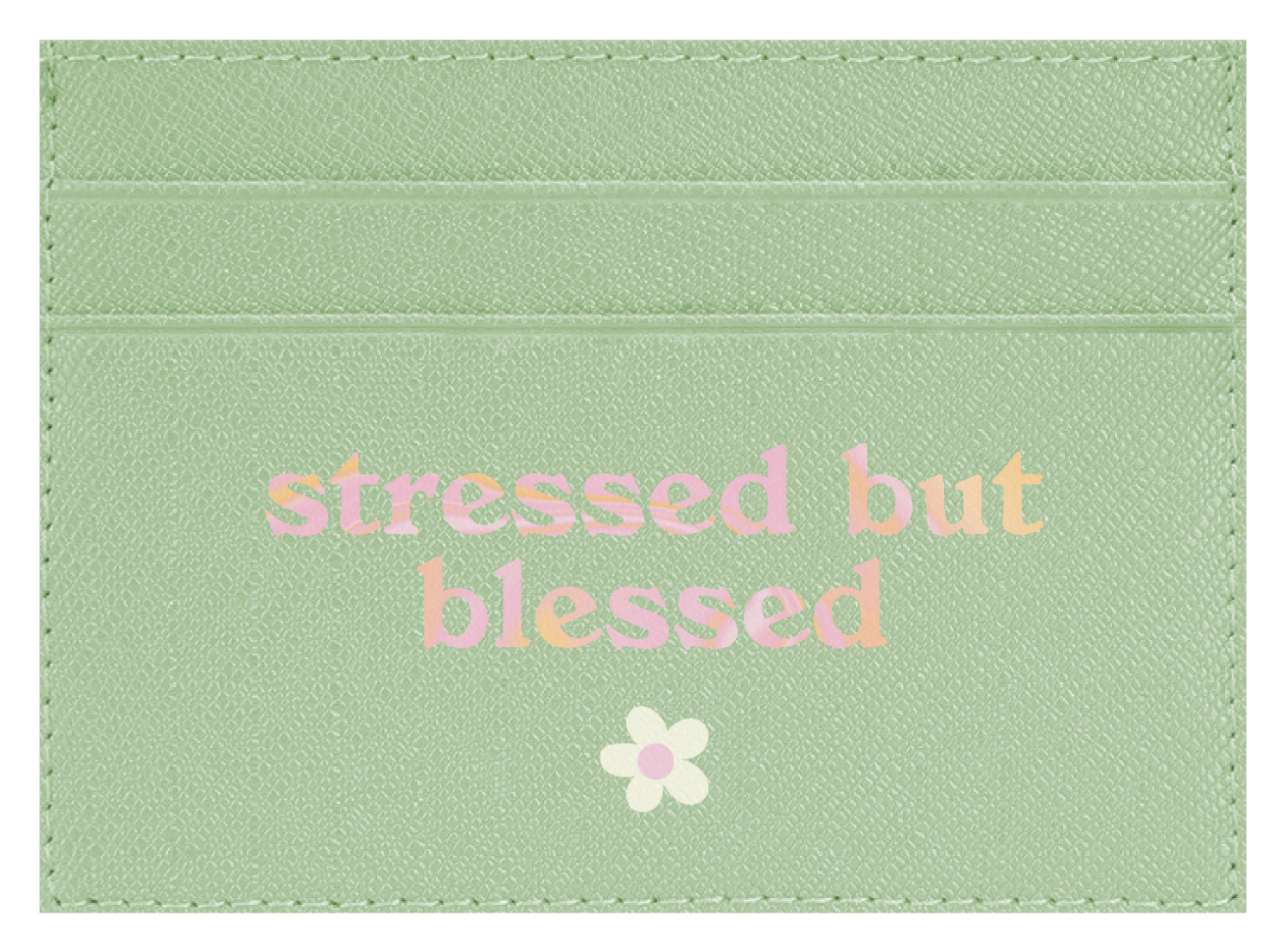 Stressed but Blessed