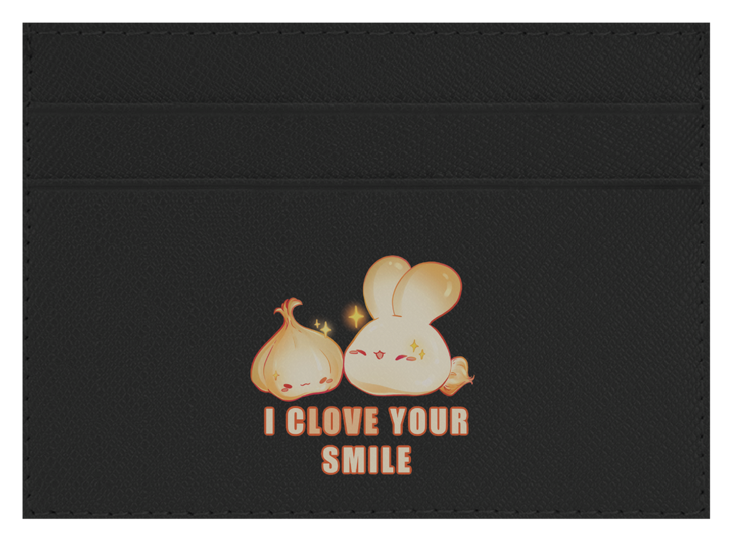 I Clove Your Smile