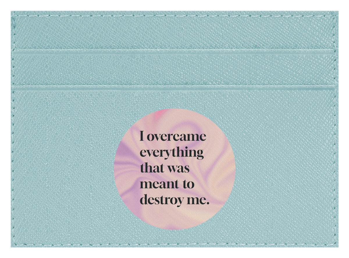 I Overcame Everything