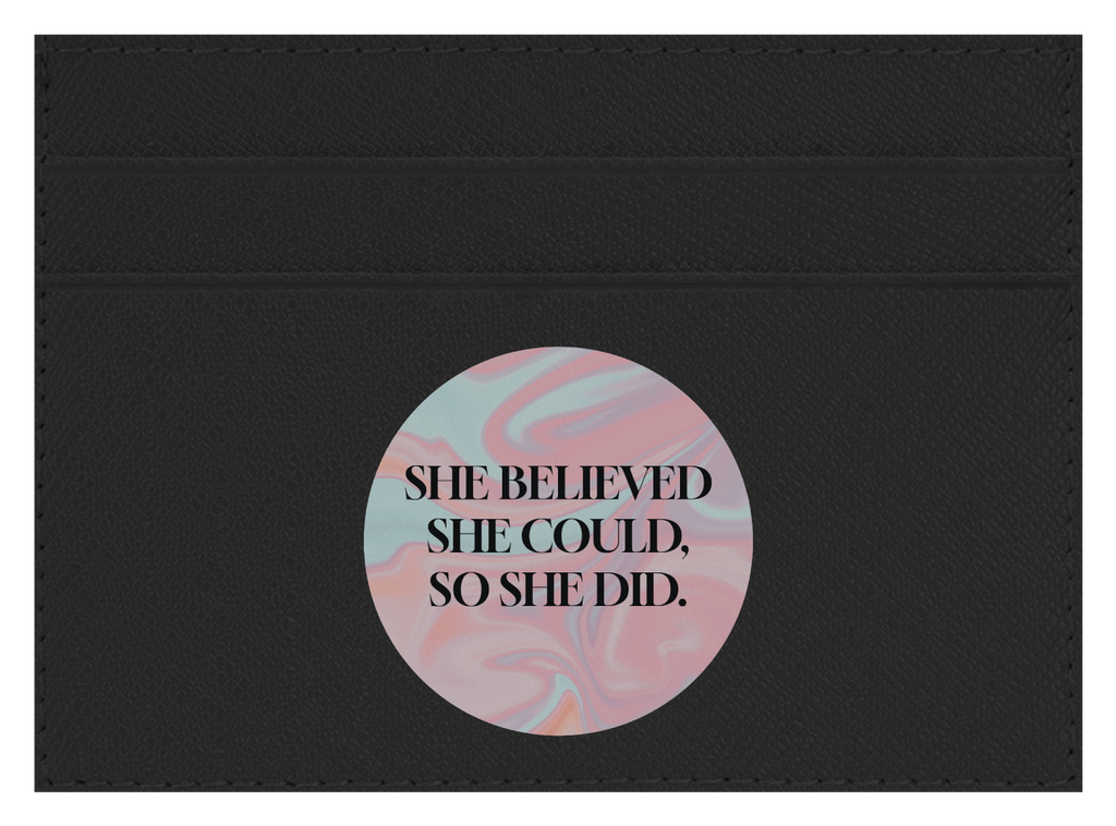 She Believed She Could