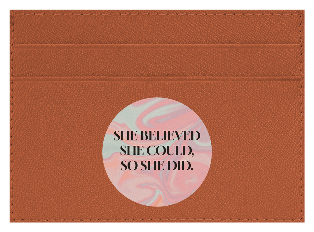 She Believed She Could