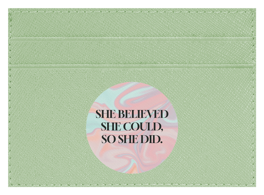 She Believed She Could