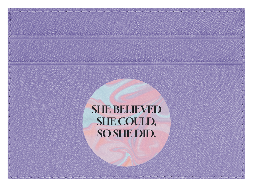 She Believed She Could