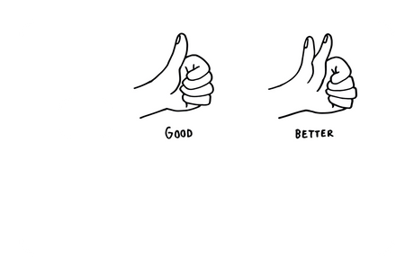 Good - Better