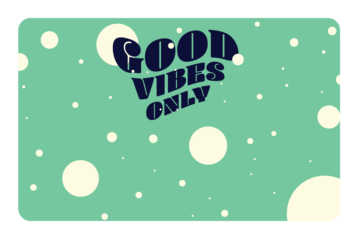 Good Vibes