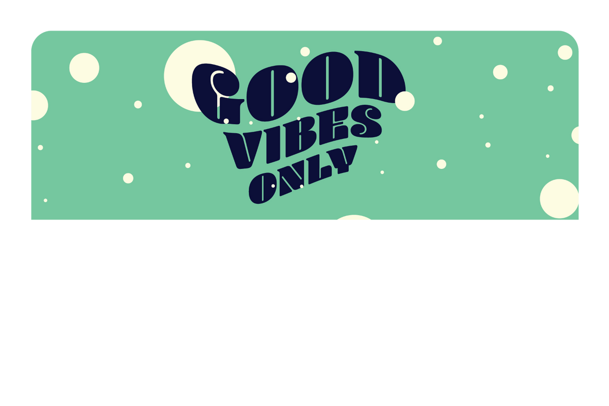 Good Vibes