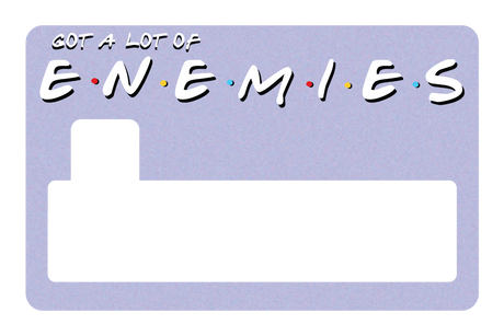 Enemies