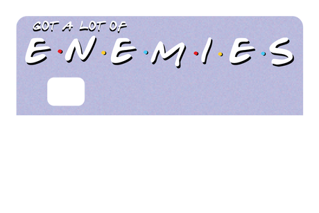 Enemies